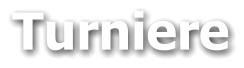 Turniere