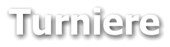 Turniere