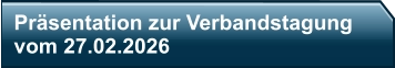 Präsentation zur Verbandstagungvom 27.02.2026
