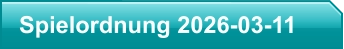 Spielordnung 2026-03-11