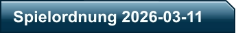 Spielordnung 2026-03-11