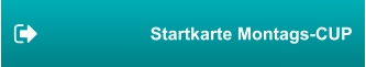 Startkarte Montags-CUP