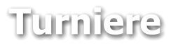 Turniere