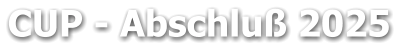 CUP - Abschluß 2025