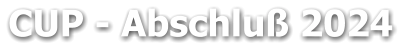 CUP - Abschluß 2024